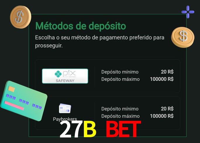 O cassino 27B Bet oferece uma grande variedade de métodos de pagamento