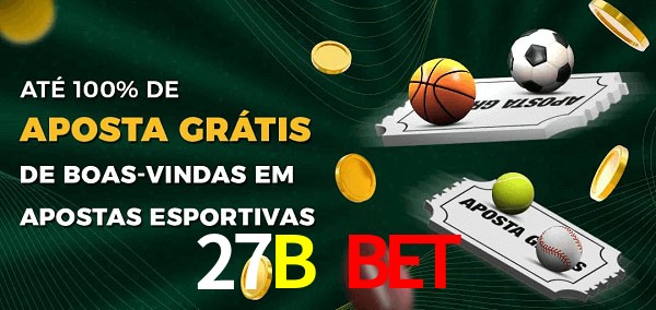 27B Bet Ate 100% de Aposta Gratis