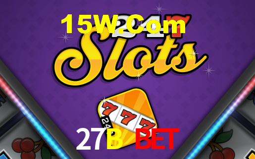 27B Bet