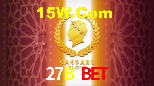 27B Bet